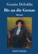 Bis an die Grenze - Bild 1
