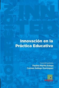 Innovación en la Práctica Educativa - Alcolea Díaz, Gema; Suárez-Manzano, Sara; Hervás Gómez, Carlos