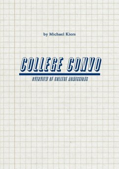 College Convo - Overview of College Admissions - Kiers, Michael
