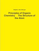 Principles of Organic Chemistry The Structure of the Atom