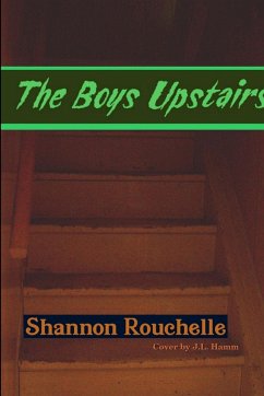 The Boys Upstairs - Rouchelle, Shannon