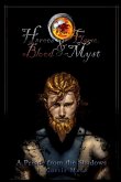 Heroes and Flame, Blood and Myst