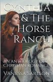 Cynthia & The Horse Ranch