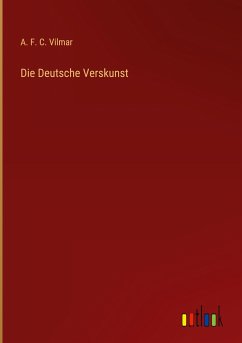 Die Deutsche Verskunst - Vilmar, A. F. C.