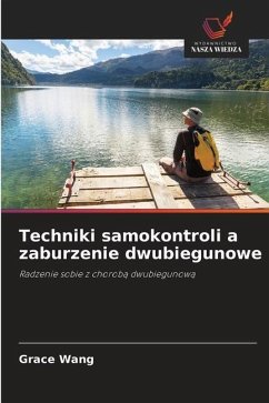 Techniki samokontroli a zaburzenie dwubiegunowe - Wang, Grace