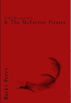 Luke Banderloft and the McFarven Pirates - Perry, Rocky