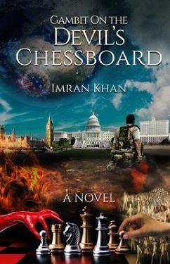 Gambit on the Devil's Chessboard (eBook, ePUB) - Khan, Imran Gambit on the Devil's Chessboard (eBook, ePUB) - Khan, Imran
