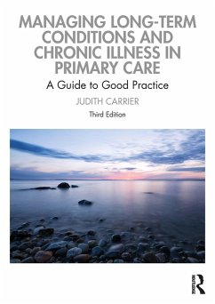 Managing Long-term Conditions and Chronic Illness in Primary Care (eBook, ePUB) - Carrier, Judith