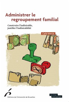 Administrer le regroupement familial (eBook, ePUB) - Mascia, Carla