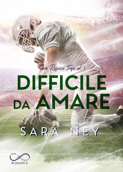 Difficile da amare (eBook, ePUB) - Ney, Sara