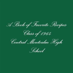 A Book of Favorite Recipes Class of 1964 Central Montcalm High School - Hudson, Karen Sampson