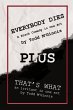 EVERYBODY DIES plus THAT'S WHAT - Bild 1