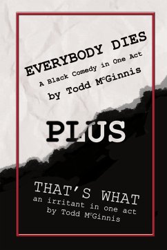 EVERYBODY DIES plus THAT'S WHAT - McGinnis, Todd