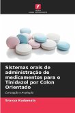 Sistemas orais de administração de medicamentos para o Tinidazol por Colon Orientado