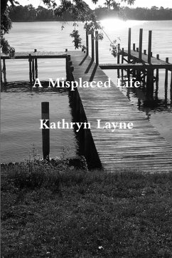 A Misplaced Life - Layne, Kathryn