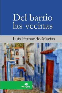 Del barrio las vecinas - Macías, Luis Fernando