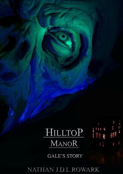 Hilltop Manor - Gale's Story - Rowark, Nathan J. D. L.