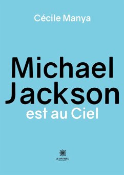 Michael Jackson est au Ciel - Cécile Manya