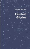 Faintest Glories