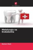Metalurgia na Endodontia