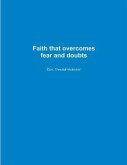 Faith that overcomes fear and doubts