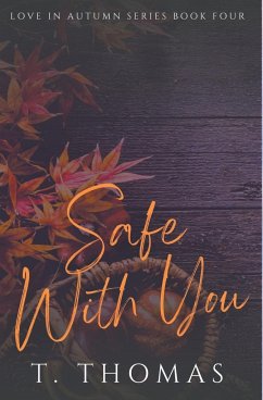 Safe With You - Thomas, T.