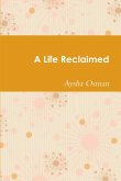 A Life Reclaimed