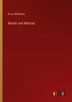 Reeder und Matrose - Willkomm, Ernst