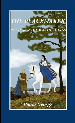 The Way of Things, Part Three, The Peacemaker - George, Paula