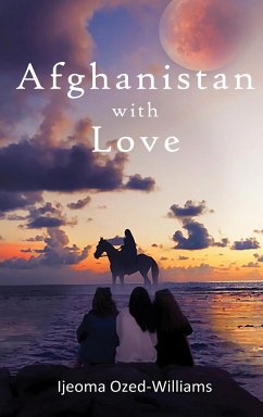 Afghanistan with Love - Ozed-Williams, Ijeoma