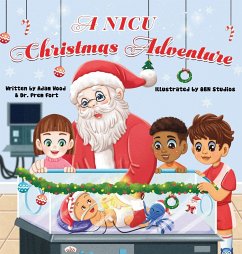 A NICU Christmas Adventure - Fort, Prem; Wood, Adam Christopher
