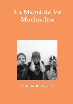 La Mamá de los Muchachos - Rodríguez, Cristina