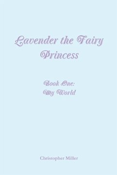 Lavender the Fairy Princess - Miller, Christopher