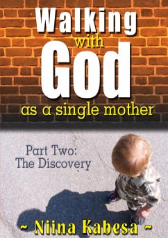 Walking with GOD as a single mother - Part 2 - Kabesa, Niina