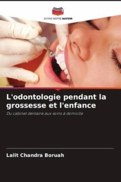 Cover L'odontologie pendant la grossesse et l'enfance
