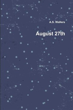 August 27th - Walters, A. S.