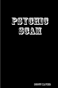Psychic Scam - Xavier, Scott Psychic Scam - Xavier, Scott