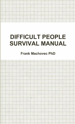 DIFFICULT PEOPLE SURVIVAL MANUAL - Machovec, Frank