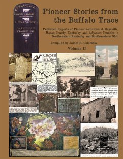 Pioneer Stories from the Buffalo Trace [Vol. II] - Columbia, James R.