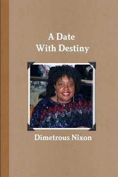 A DATE WITH DESTINY - Nixon, Dimetrous