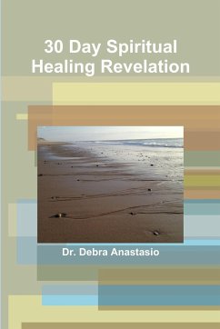 30 Day Spiritual Healing Revelation - Anastasio, Debra