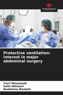 Protective ventilation: interest in major abdominal surgery - Messaoudi, Yosri;Othmani, Safia;Mosbahi, Boutheina