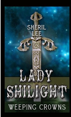 Lady Shilight - Weeping Crowns - Lee, Sheril