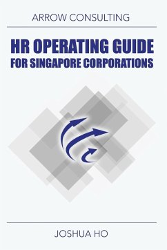 HR Operating Guide for Singapore Corporations - Ho, Joshua