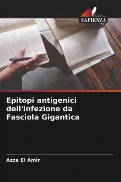 Epitopi antigenici dell'infezione da Fasciola Gigantica - El Amir, Azza