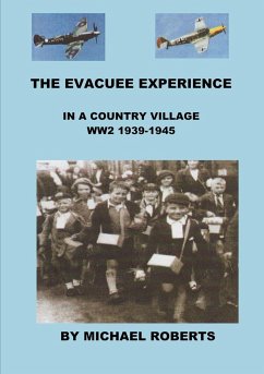 The Evacuee Experience - Roberts, Michael