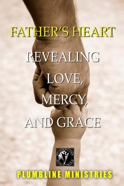 Father's Heart - Revealing Love, Mercy and Grace - Fenimore, Brian