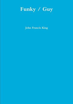 Funky / Guy - King, John Francis