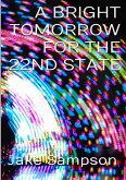 A Bright Tomorrow For The 22nd State