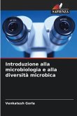 Introduzione alla microbiologia e alla diversità microbica